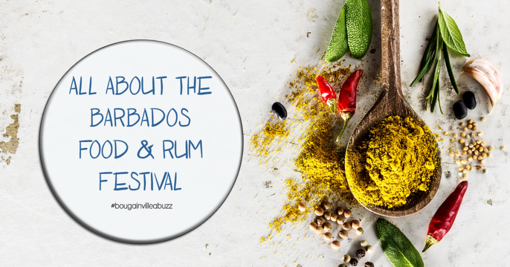 All About the Barbados Food & Rum Festival Bougainvillea Barbados Blog